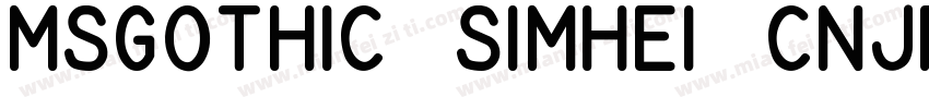 MSGothic simhei cnjp字体转换